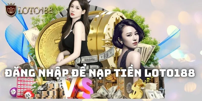 Hướng dẫn nạp tiền Loto188 đơn giản, chi tiết nhất cho tân thủ 2 Đăng nhập vào tài khoản địa chỉ trước khi chuyển tiền vào ví game